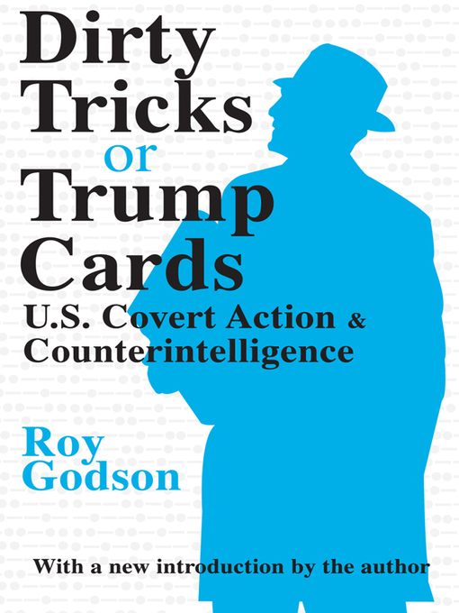 Title details for Dirty Tricks or Trump Cards by Roy Godson - Available